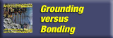 View all Grounding versus Bonding products