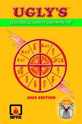 Ugly s Electrical Safety and NFPA 70E 2009 Edition - UGLY09SAFE