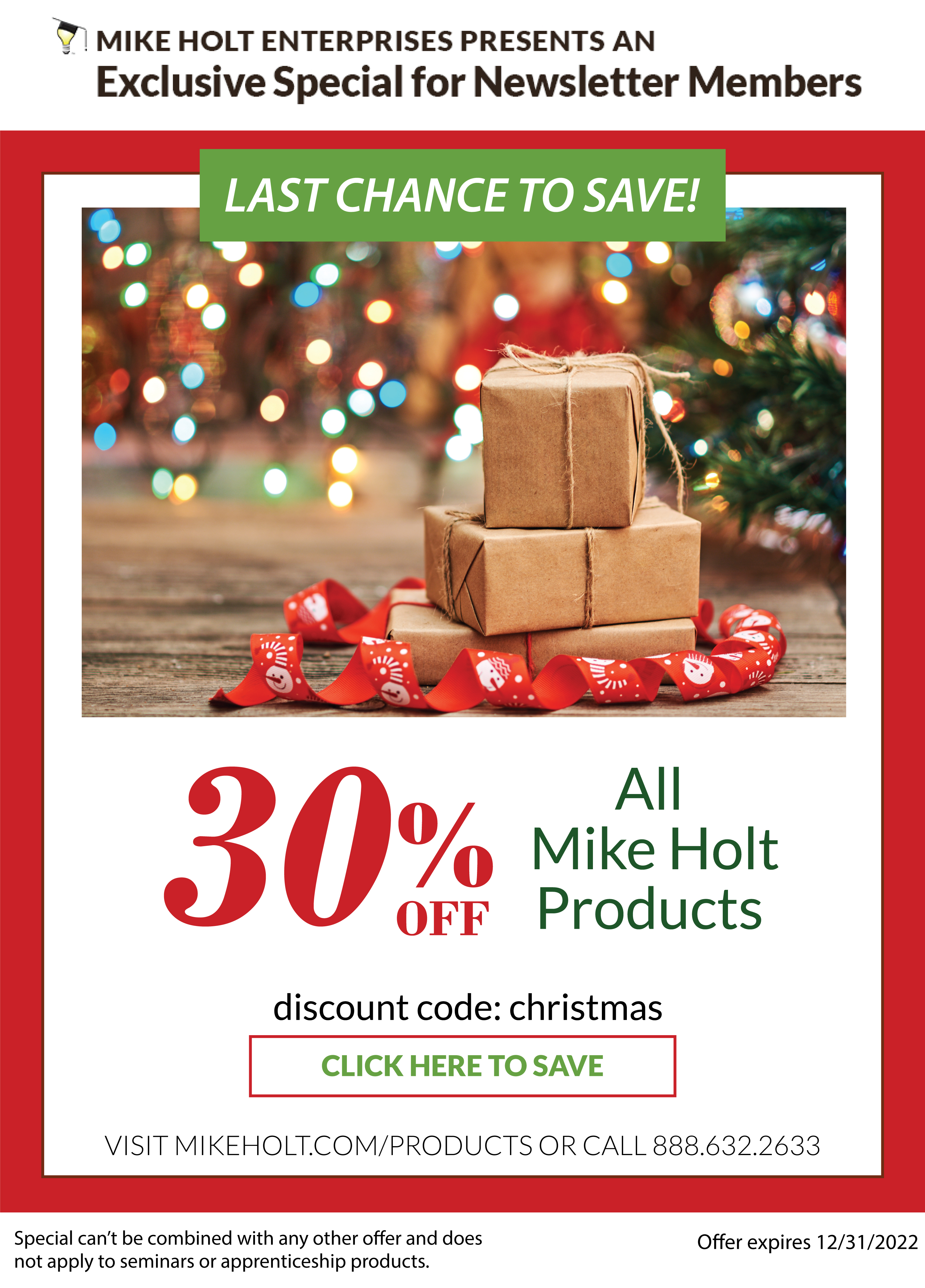 Christmas Savings, 30% off all Mike Holt Products. Discount Code: 'CHRISTMAS' Click Here to Save or Call 888.632.2633