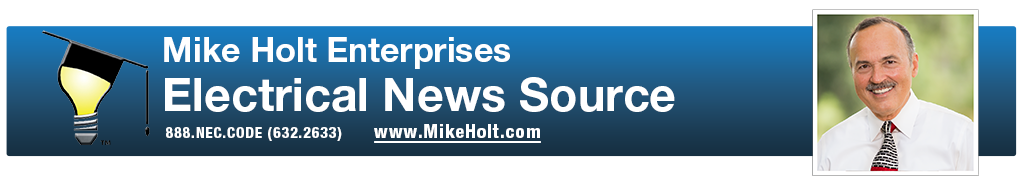Mike Holt Enterprises Electrical News Source