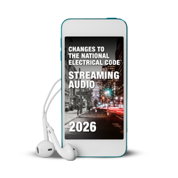 2026 Changes to the National Electrical Code - Streaming Audio 2026 Changes to the National Electrical Code - Streaming Audio