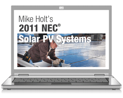 2011 Understanding NEC Requirements for Solar PV Systems Online Course - 11PVOL