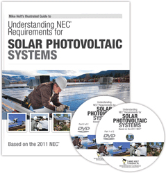 2011 Understanding NEC Requirements for Solar Photovoltaic Systems DVD Program - 11SOLDVD