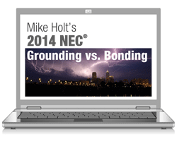 2014 Grounding versus Bonding Article 250 Online Course - 14GBOL