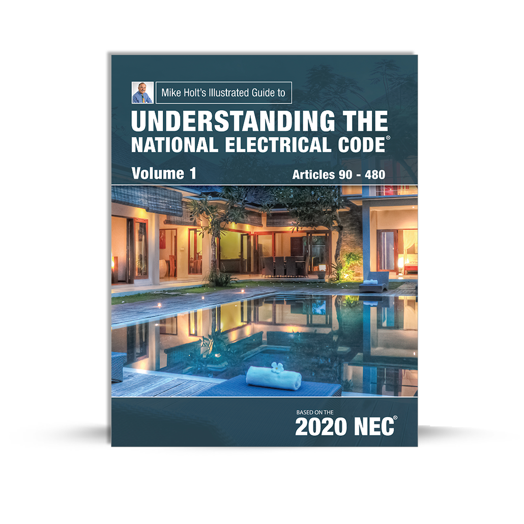 Mike Holt Code Safety Understanding The National Electrical Code Vol 1 Textbook 2020 Nec