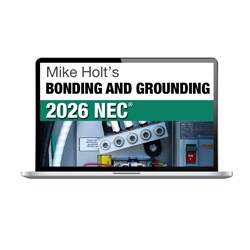 2026 NEC, Field Applications for Bonding and Grounding