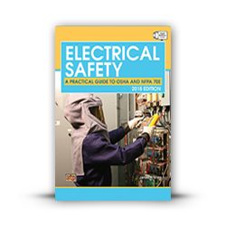 J. White Electrical Safety: A Practical Guide to OSHA and NFPA70E